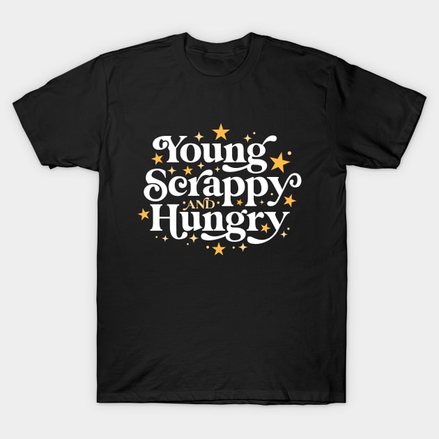 Young Scrappy and Hungry T-Shirt by dreambeast.co